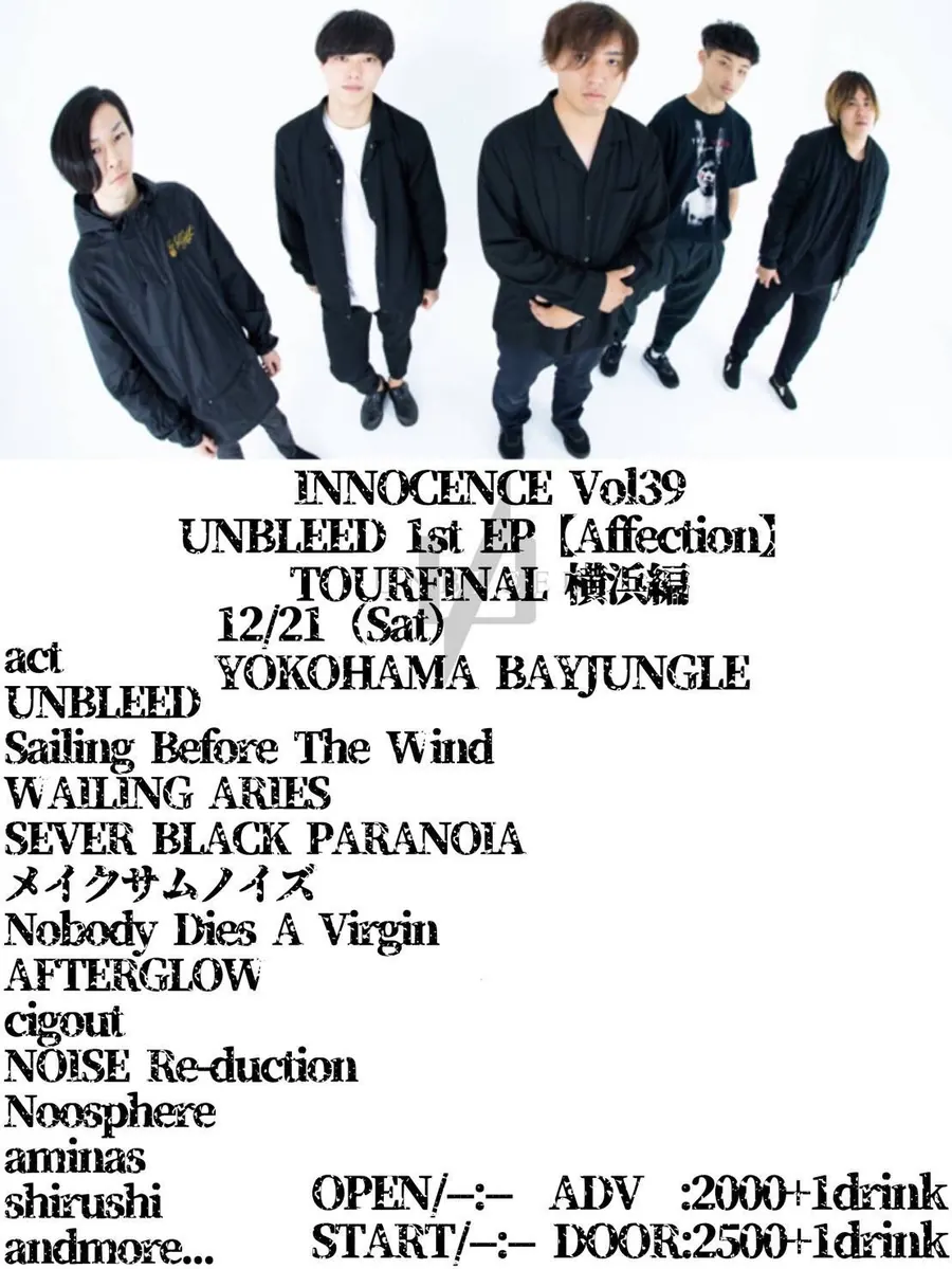 INNOCENCE Vol.39 UNBLEED 1st EP “Affection” TOUR FINAL 横浜編 フライヤー